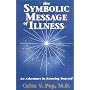 Symbolic Message of Illness: An Adventure in Knowing Yourself