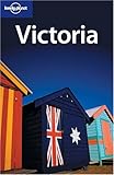 Lonely Planet Victoria (Lonely Planet Victoria)