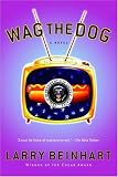 Wag the Dog: A Novel