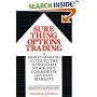 Sure-Thing Options Trading: A Money-Making Guide to the New Listed Stock and Commodity Options Markets
