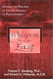 Whispers from the East: Applying the Principles of Eastern Healing to Psychotherapy