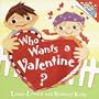 Who Wants a Valentine? (Pictureback(R))