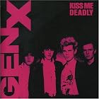 Kiss Me Deadly by Generation X