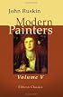 Modern Painters: Volume 5. Of Leaf Beauty. Of Cloud Beauty. Of Ideas of Relation