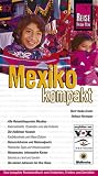 Mexiko kompakt: Das kompakte Reisehandbuch zum Entdecken, Erleben und Geniessen Image of Mexiko kompakt: Das kompakte Reisehandbuch zum Entdecken, Erleben und Geniessen