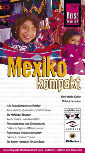 City Travel Guides Discounted  Bücher : Mexiko kompakt: Das kompakte Reisehandbuch zum Entdecken, Erleben und Geniessen