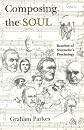 Composing the Soul: Reaches of Nietzsche's Psychology