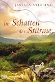 Im Schatten der St&uuml;rme: Roman - Jessica Stirling