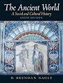 The Ancient World: A Social and Cultural History (6th Edition)