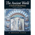 The Ancient World: A Social and Cultural History (6th Edition) by D. Brendan Nagle