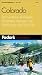 Book Fodor's Colorado, 5th Edition: The Guide for All Budgets, Completely Updated, with Many Maps and Travel Tips (Fodor's Gold Guides)
