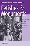 Fetishes and monuments : Afro-Brazilian art and culture in the twentieth century
