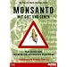 Monsanto - Mit Gift und Genen