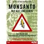Monsanto - Mit Gift und Genen