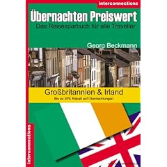 Preiswert �bernachten: Gro�britannien & Irland: Hotels, Bed and Breakfast, u.a. preiswerte Unterk�nfte