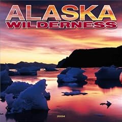 Alaska Wilderness 2004 Calendar