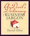 A Devil's Dictionary of Business Jargon