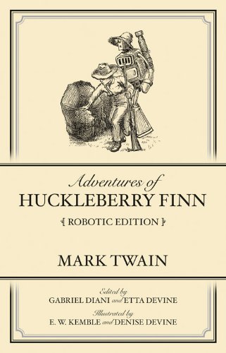 adventures of huckleberry finn robotic edition