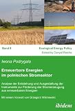 Erneuerbare Energien im polnischen Stromsektor: Analyse der Entstehung und Ausgestaltung der Instrumente zur Förderung der Stromerzeugung aus erneuerbaren Energien