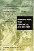 Redesigning the Financial Aid System: Why Colleges and Universities Should Switch Roles with the Federal Government