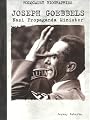 Joseph Goebbels: Nazi Propaganda Minister (Holocaust Biographies)