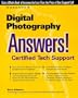 Digital Photography: Answers! Certified Tech Support (Osborne's Answers Series)