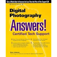 Digital Photography: Answers! Certified Tech Support (Osborne's Answers Series)