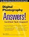 Digital Photography: Answers! Certified Tech Support (Osborne's Answers Series)