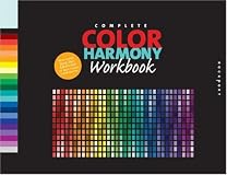 The Complete Color Harmony Workbook: A Workbook and Guide to Creative Color Combinations (Color Harmony)