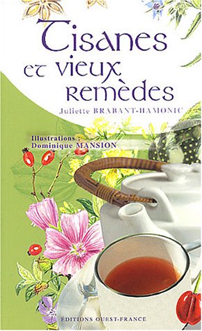 Tisanes et vieux rem�des