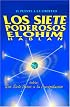Los Siete Poderosos Elohim hablan: Sobre los siete pasos a la precipitación