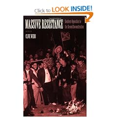 Massive Resistance: Southern Opposition to the Second Reconstruction