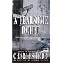 A Fearsome Doubt (Inspector Ian Rutledge Mysteries)