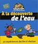 A la decouverte de l'eau