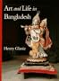 Art and Life in Bangladesh