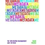 Metadata for Information Management and Retrieval (Become an Expert)