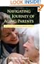 Navigating the Journey of Aging Parents: What Care Receivers Want