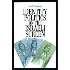 Identity Politics on the Israeli Screen