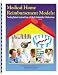 Medical Home Reimbursement Models: Funding Patient-Centered Care with Multi-Stakeholder Collaborations
