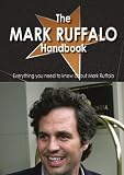 The Mark Ruffalo Handbook - Everything you need to know about Mark Ruffalo