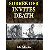 Surrender Invites Death
