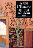 L'homme qui tua son désir