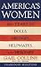 Books : America's Women : Four Hundred Years of Dolls, Drudges, Helpmates, and Heroines