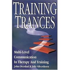 Training Trances: Multi-Level Communication in Therapy and Training