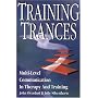 Training Trances: Multi-Level Communication in Therapy and Training