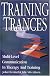 Training Trances: Multi-Level Communication in Therapy and Training