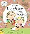 Charlie and Lola: We Are Extremely Very Good Recyclers (Charlie & Lola)
