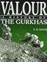 Valour: A History of the Gurkhas