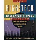 The High-Tech Marketing Companion: Expert Advice on Marketing to Macintosh and Other PC... by  Dee Kiamy