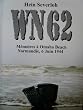 WN 62 : M�moires � Omaha Beach Normandie, 6 juin 1944